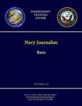 Paperback Navy Journalist: Basic - NAVEDTRA 14321 - (Nonresident Training Course) Book