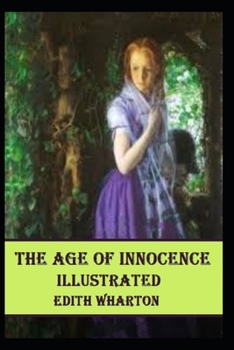 Paperback The Age of Innocence Illustrated Book