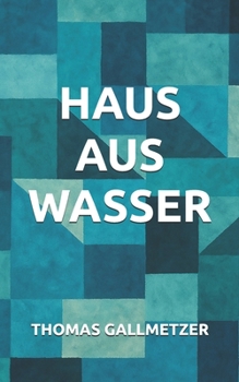 Paperback Haus aus Wasser [German] Book