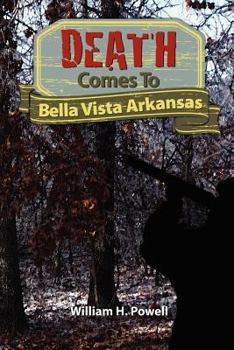 Paperback Death Comes to Bella Vista Arkansas Book