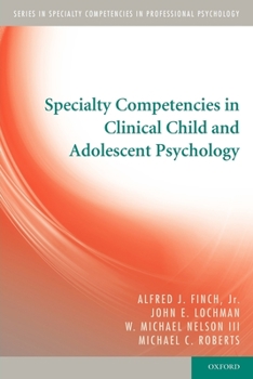 Paperback Specialty Competencies in Clinical Child and Adolescent Psychology Book