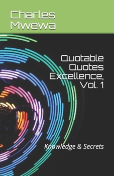 Paperback Quotable Quotes Excellence: Knowledge & Secrets Book