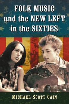 Paperback Folk Music and the New Left in the Sixties Book