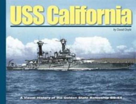 Hardcover USS California: A Visual History of the Golden State Battleship Bb-44 (Visual History Series HC) Book