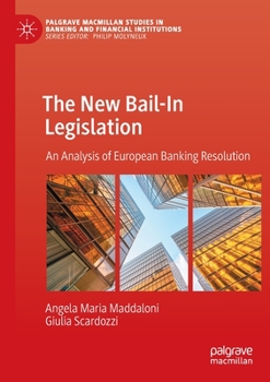 Paperback The New Bail-In Legislation: An Analysis of European Banking Resolution Book