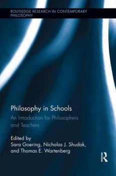 Paperback Philosophy in Schools: An Introduction for Philosophers and Teachers Book