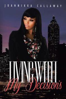 Paperback Living with My Decision's Book