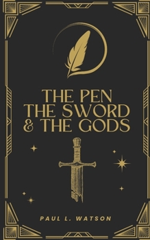 Paperback The Pen The Sword and The Gods Book
