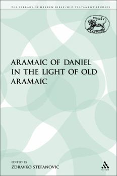 Paperback The Aramaic of Daniel in the Light of Old Aramaic Book