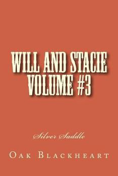 Paperback Will and Stacie Volume #3: Silver Saddle Book
