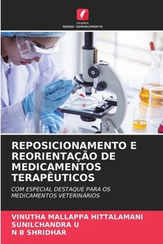 Reposicionamento E Reorientação de Medicamentos Terapêuticos (Portuguese Edition)