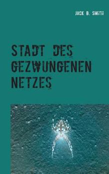 Paperback Stadt des gezwungenen Netzes [German] Book