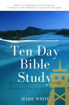 Paperback Ten Day Bible Study: Standing Firm on God's Word Book