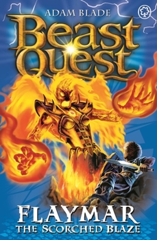 Paperback Beast Quest: 64: Flaymar the Scorched Blaze Book