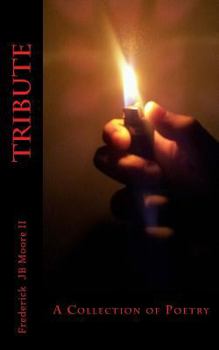 Paperback Tribute: A Collection of Poetry Book