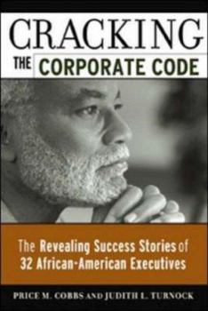 Hardcover Cracking the Corporate Code: The Revealing Success Stories of 32 African-American Executives Book