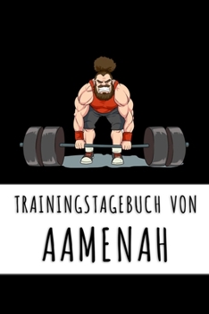 Paperback Trainingstagebuch von Aamenah: Personalisierter Tagesplaner f?r dein Fitness- und Krafttraing im Fitnessstudio oder Zuhause [German] Book