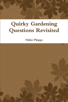 Paperback Quirky Gardening Questions Revisited Book