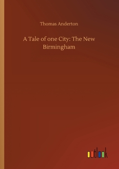 Paperback A Tale of one City: The New Birmingham Book