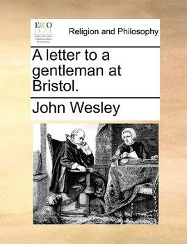 Paperback A letter to a gentleman at Bristol. Book
