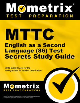 Paperback Mttc English as a Second Language (86) Test Secrets Study Guide: Mttc Exam Review for the Michigan Test for Teacher Certification Book