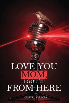 Paperback Love You Mom, I Got It From Here [Large Print] Book