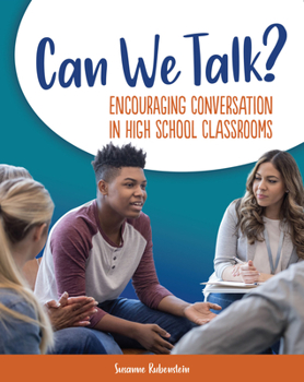 Paperback Can We Talk?: Encouraging Conversation in High School Classrooms Book