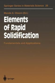 Paperback Elements of Rapid Solidification: Fundamentals and Applications Book