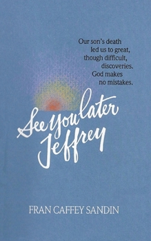 Paperback See You Later, Jeffrey Book