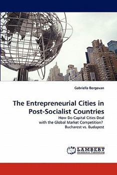 Paperback The Entrepreneurial Cities in Post-Socialist Countries Book