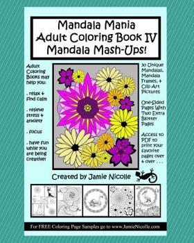 Paperback Mandala Mania Adult Coloring Book IV Mandala Mash-ups Book