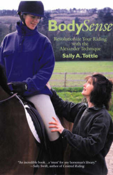 Bodysense: Revolutionise Your Riding with the Alexander Technique