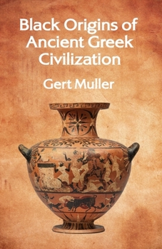 Paperback Black Origins Of Anient Greek Civilization Book