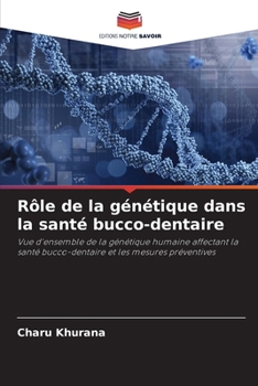 Paperback Rôle de la génétique dans la santé bucco-dentaire [French] Book