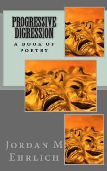 Paperback Progressive Digression: A Book of Poetry Book