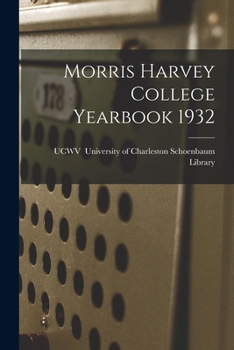Paperback Morris Harvey College Yearbook 1932 Book
