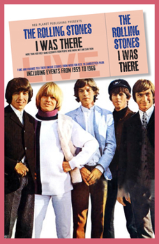 Paperback The Rolling Stones: I Was There Book