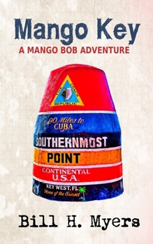 Mango Key - Book #5 of the Mango Bob