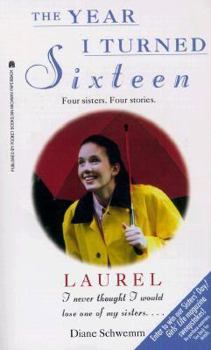 Mass Market Paperback Laurel: The Year I Turned 16 #3 Book