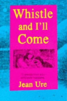 Paperback Whistle and I'll Come Book