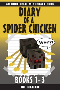 Paperback Diary of a Spider Chicken: (an unofficial Minecraft book) Book