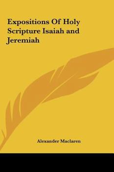 Hardcover Expositions Of Holy Scripture Isaiah and Jeremiah Book