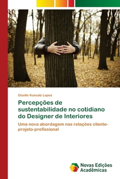 Paperback Percepções de sustentabilidade no cotidiano do Designer de Interiores [Portuguese] Book
