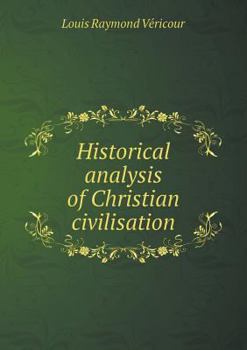 Paperback Historical analysis of Christian civilisation Book
