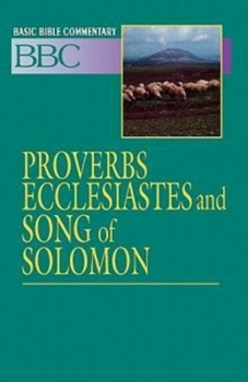 Paperback Basic Bible Commentary Proverbs, Ecclesiastes and Song of Solomon Book