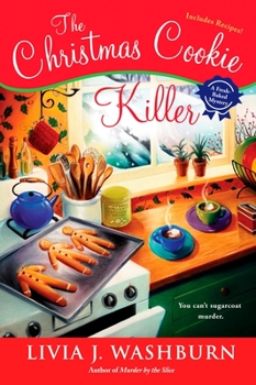 The Christmas Cookie Killer - Book #3 of the Fresh-Baked Mystery