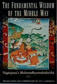 Paperback The Fundamental Wisdom of the Middle Way: Nagarjuna's Mulamadhyamakakarika Book