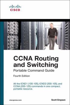 Paperback CCNA Routing and Switching Portable Command Guide (Icnd1 100-105, Icnd2 200-105, and CCNA 200-125) Book