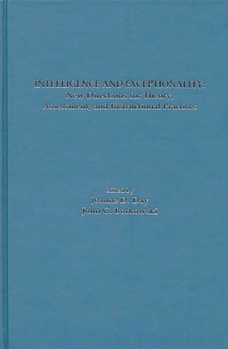 Hardcover Intelligence and Exceptionality: New Directions for Theory, Assessment, and Instructional Practices Book