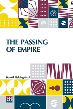 Paperback The Passing Of Empire Book